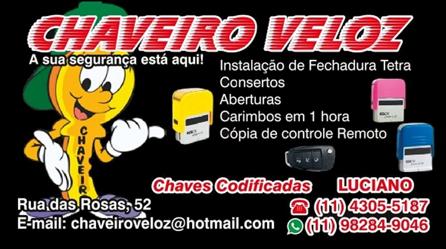 CHAVEIRO VELOZ - Rua das Rosas 52 - Pra�a da �rvore